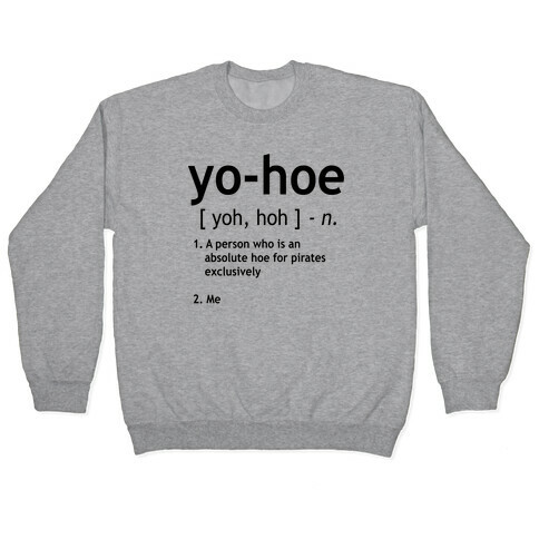 Yo Hoe Definition Pullover