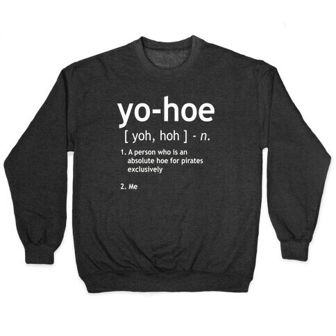 Yo Hoe Definition Pullover