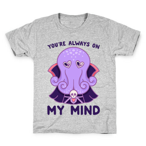 You're Always On My Mind (Mind Flayer) Kids T-Shirt