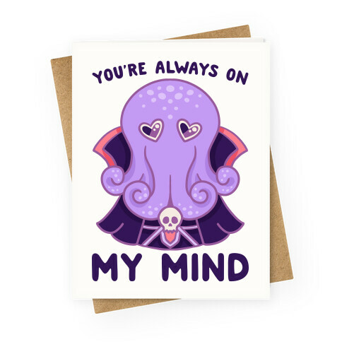 You're Always On My Mind (Mind Flayer) Greeting Card