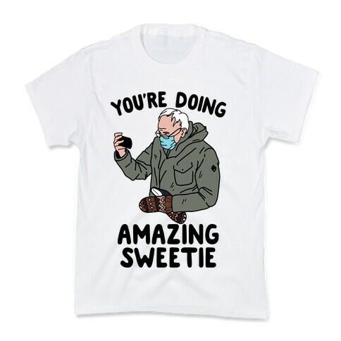 Bernie "You're Doing Amazing Sweetie" Kids T-Shirt