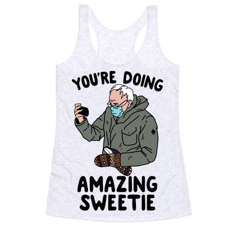 Bernie "You're Doing Amazing Sweetie" Racerback Tank Top