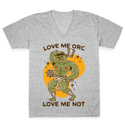 Love Me Orc Love Me Not V-Neck Tee Shirt