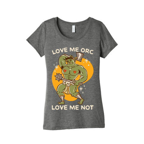 Love Me Orc Love Me Not White Print Womens T-Shirt