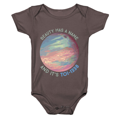 Beauty Has A Name And It's TOI-1338 Baby One-Piece