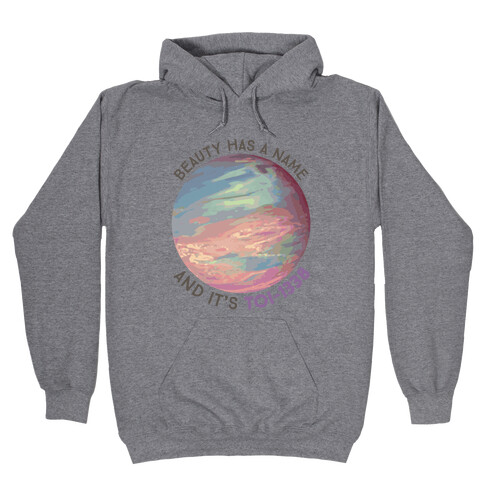 Beauty Has A Name And It's TOI-1338 Hooded Sweatshirt