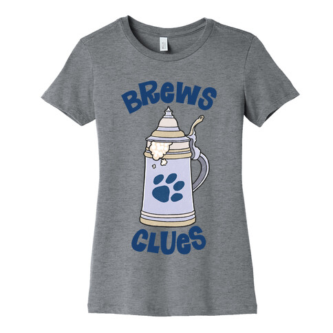 Brews Clues Womens T-Shirt