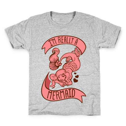 I'm Really a Mermaid Kids T-Shirt