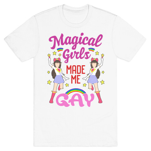 Magical Girls Made Me Gay T-Shirt