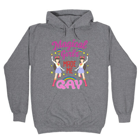Magical Girls Made Me Gay Hooded Sweatshirt