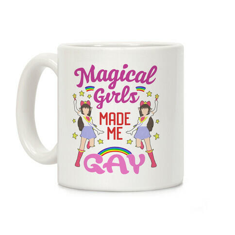 Magical Girls Made Me Gay Coffee Mug