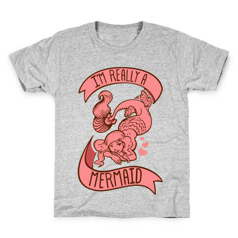 I'm Really a Mermaid Kids T-Shirt