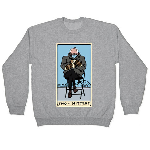 Two of Mittens (Bernie Tarot Parody) Pullover