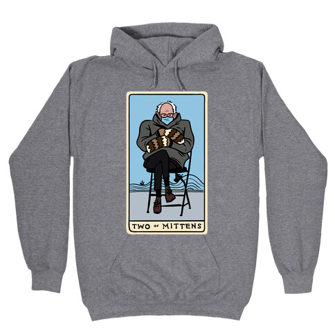 Two of Mittens (Bernie Tarot Parody) Hooded Sweatshirt