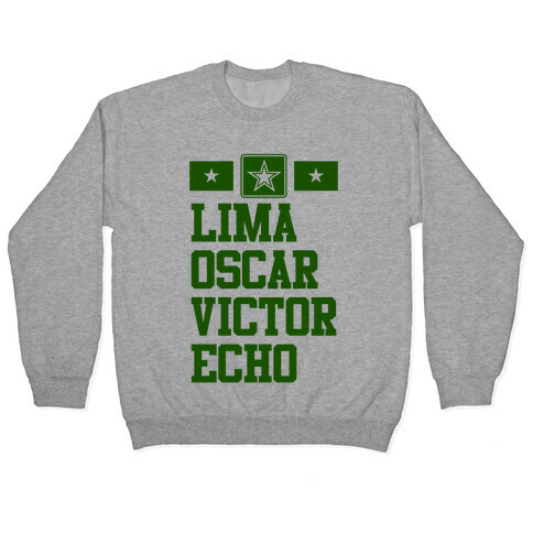 Lima Oscar Victor Echo (Army) Pullover