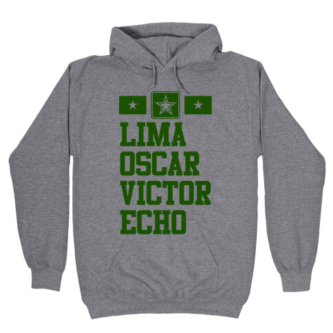 Lima Oscar Victor Echo (Army) Hooded Sweatshirt