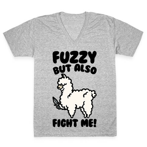Fuzzy But Also Fight Me V-Neck Tee Shirt