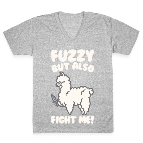 Fuzzy But Also Fight Me White Print V-Neck Tee Shirt
