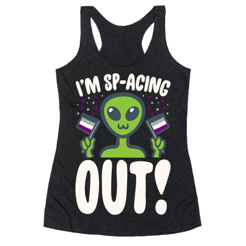 I'm Sp-acing Out White Print Racerback Tank Top