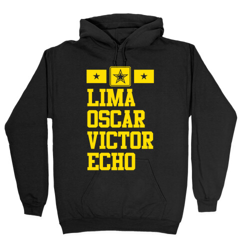 Lima Oscar Victor Echo (Army) Hooded Sweatshirt