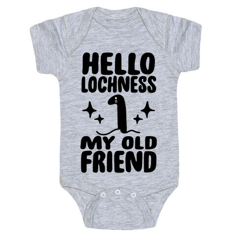 Hello Lochness My Old Friend Baby One-Piece