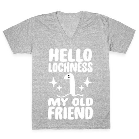 Hello Lochness My Old Friend V-Neck Tee Shirt