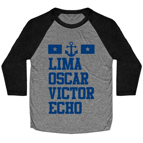 Lima Oscar Victor Echo (Navy) Baseball Tee