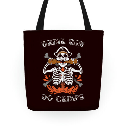 Drink Rum Do Crimes Tote