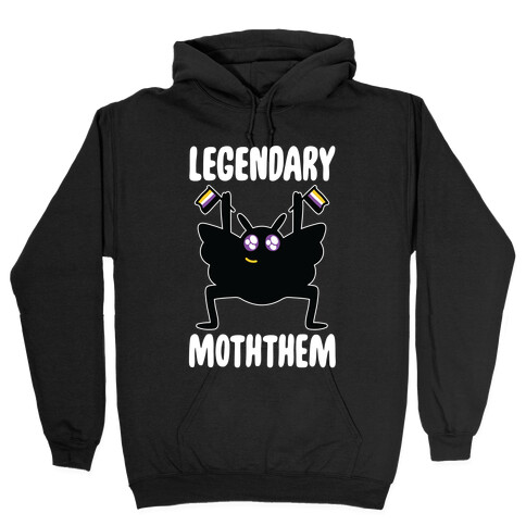 Legendary Moththem Hooded Sweatshirt