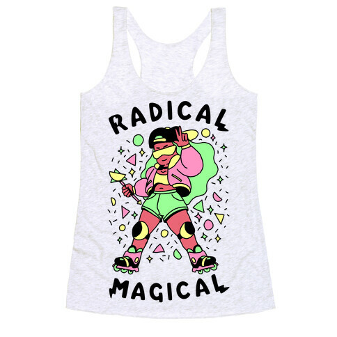 Radical Magical Racerback Tank Top