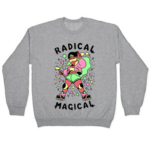 Radical Magical Pullover