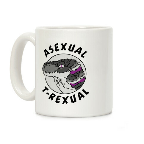 Asexual T-Rexual Coffee Mug