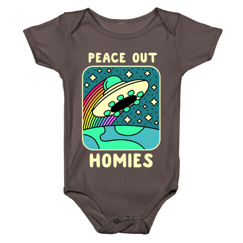 Peace Out Homies  Baby One-Piece