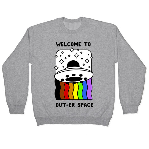 Welcome to Out-er Space Pullover
