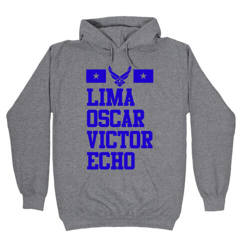 Lima Oscar Victor Echo (Air Force) Hooded Sweatshirt