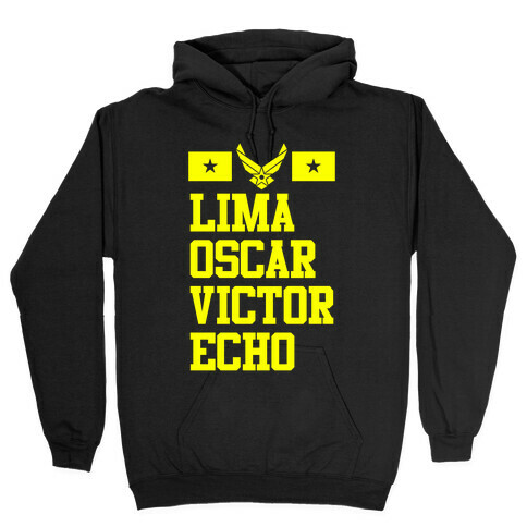 Lima Oscar Victor Echo (Air Force) Hooded Sweatshirt