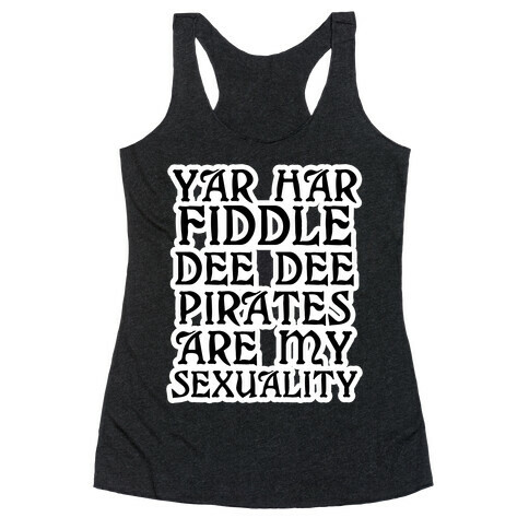 Pirates Are My Sexuality Racerback Tank Top