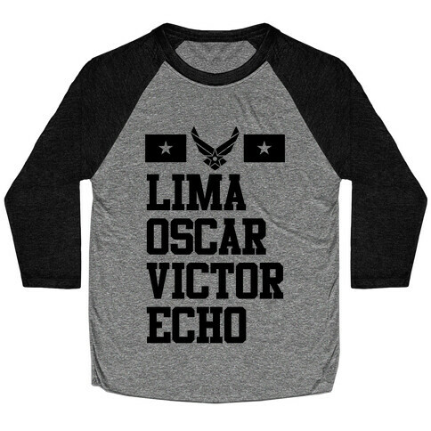 Lima Oscar Victor Echo (Air Force) Baseball Tee