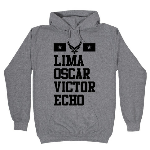 Lima Oscar Victor Echo (Air Force) Hooded Sweatshirt