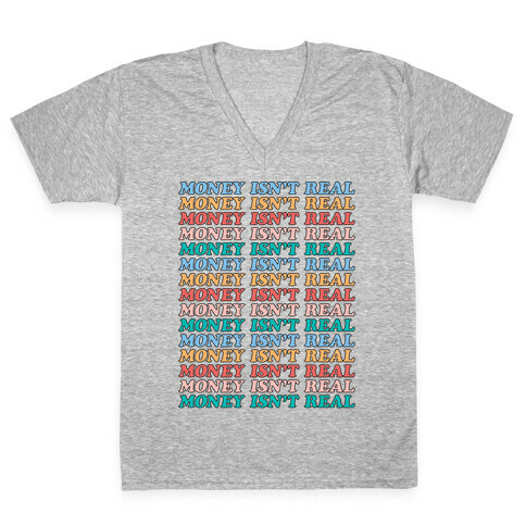 Money Isn't Real (Repeated Long) V-Neck Tee Shirt