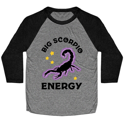 Big Scorpio Energy Baseball Tee