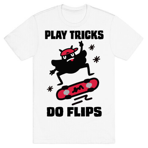 Play Tricks Do Flips Mothman T-Shirt