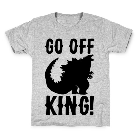 Go Off King Kids T-Shirt