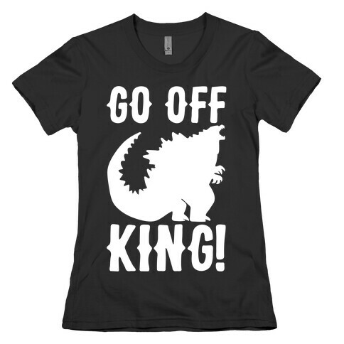 Go Off King White Print Womens T-Shirt