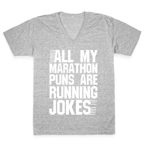 All My Marathon Puns Are Running Jokes V-Neck Tee Shirt