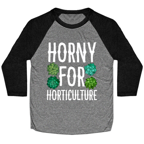 Horny for Horticulture Baseball Tee