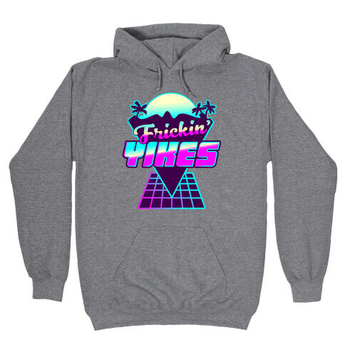 Frickin' YIKES Retro Wave Hooded Sweatshirt