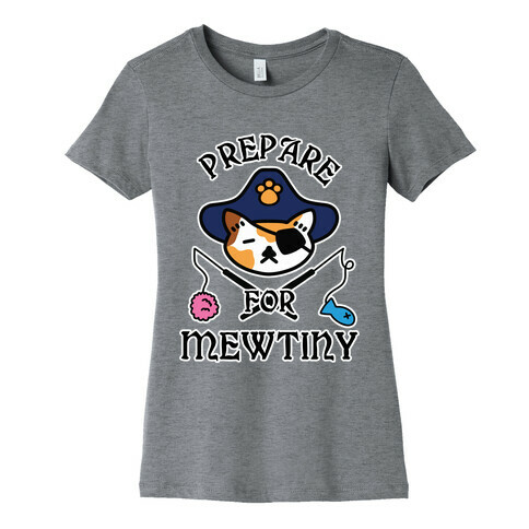 Prepare for Mewtiny Womens T-Shirt
