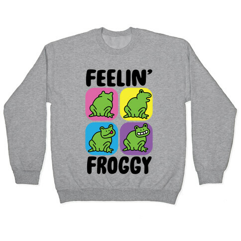 Feelin' Froggy Pullover