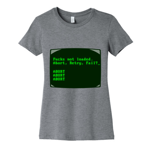 MS-DOS F***s Not Loaded Womens T-Shirt